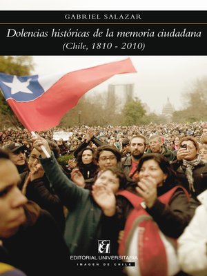cover image of Dolencias históricas de la memoria ciudadana (Chile 1810-2010)